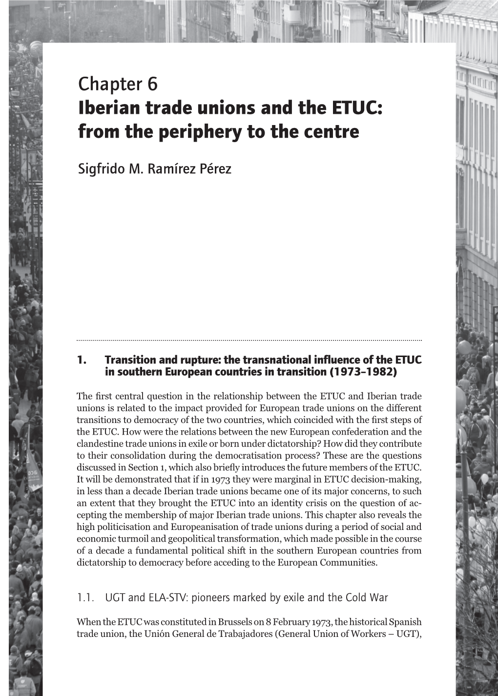 Chapter 6 Iberian Trade Unions and the ETUC: from the Periphery to the Centre