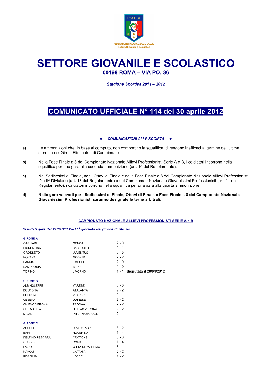 Settore Giovanile E Scolastico 00198 Roma – Via Po, 36