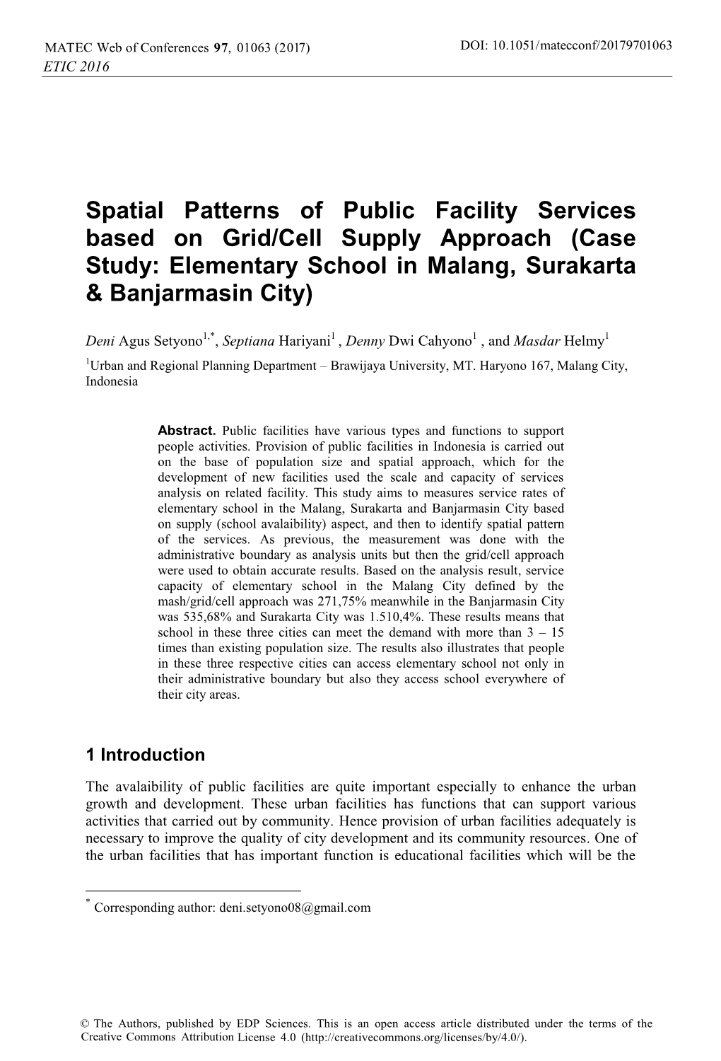 Spatial Patterns of Public Facility Services Based on Grid/Cell Supply Approach (Case Study: Elementary School in Malang, Surakarta & Banjarmasin City)