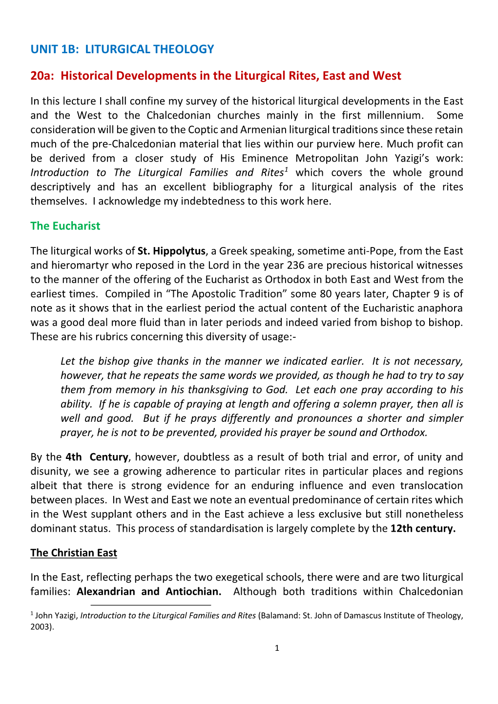 20A: Historical Developments in the Liturgical Rites, East and West