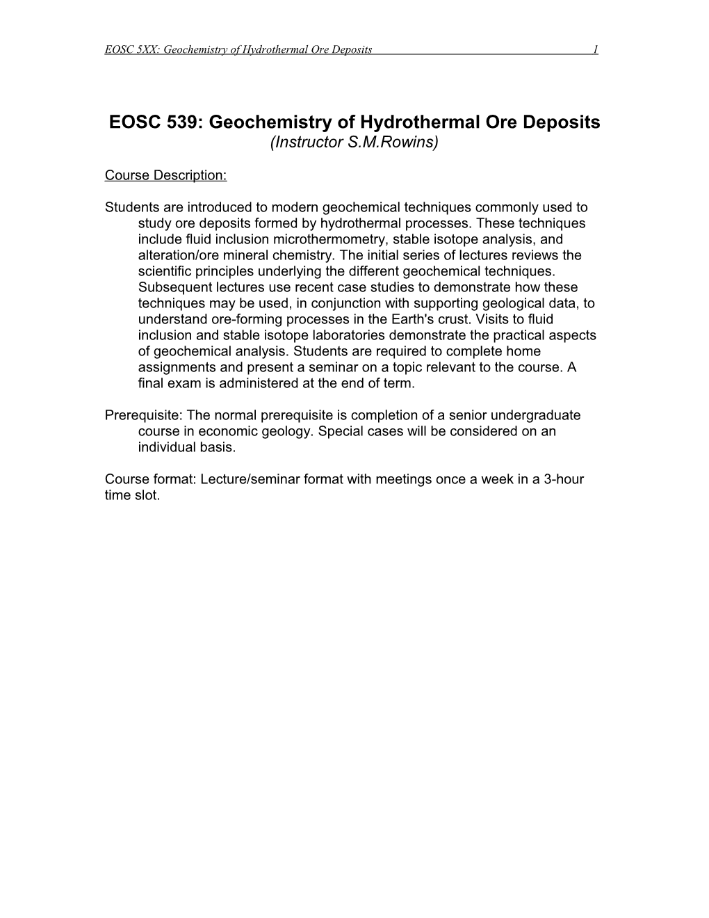 EOSC 595 (Directed Studies) – HYDROTHERMAL GEOCHEMISTRY OF ORE DEPOSITS