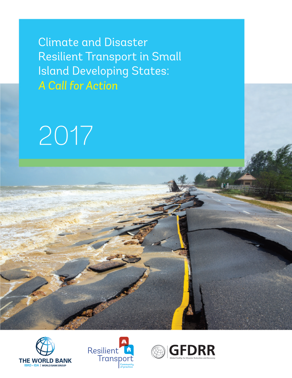 Climate and Disaster Resilient Transport in Small Island Developing States: a Call for Action” October