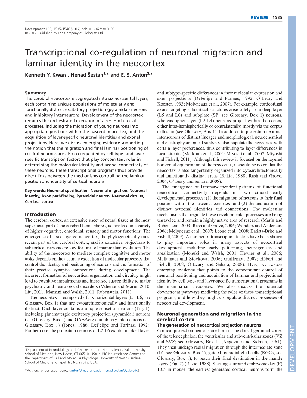 Transcriptional Co-Regulation of Neuronal Migration and Laminar Identity in the Neocortex Kenneth Y