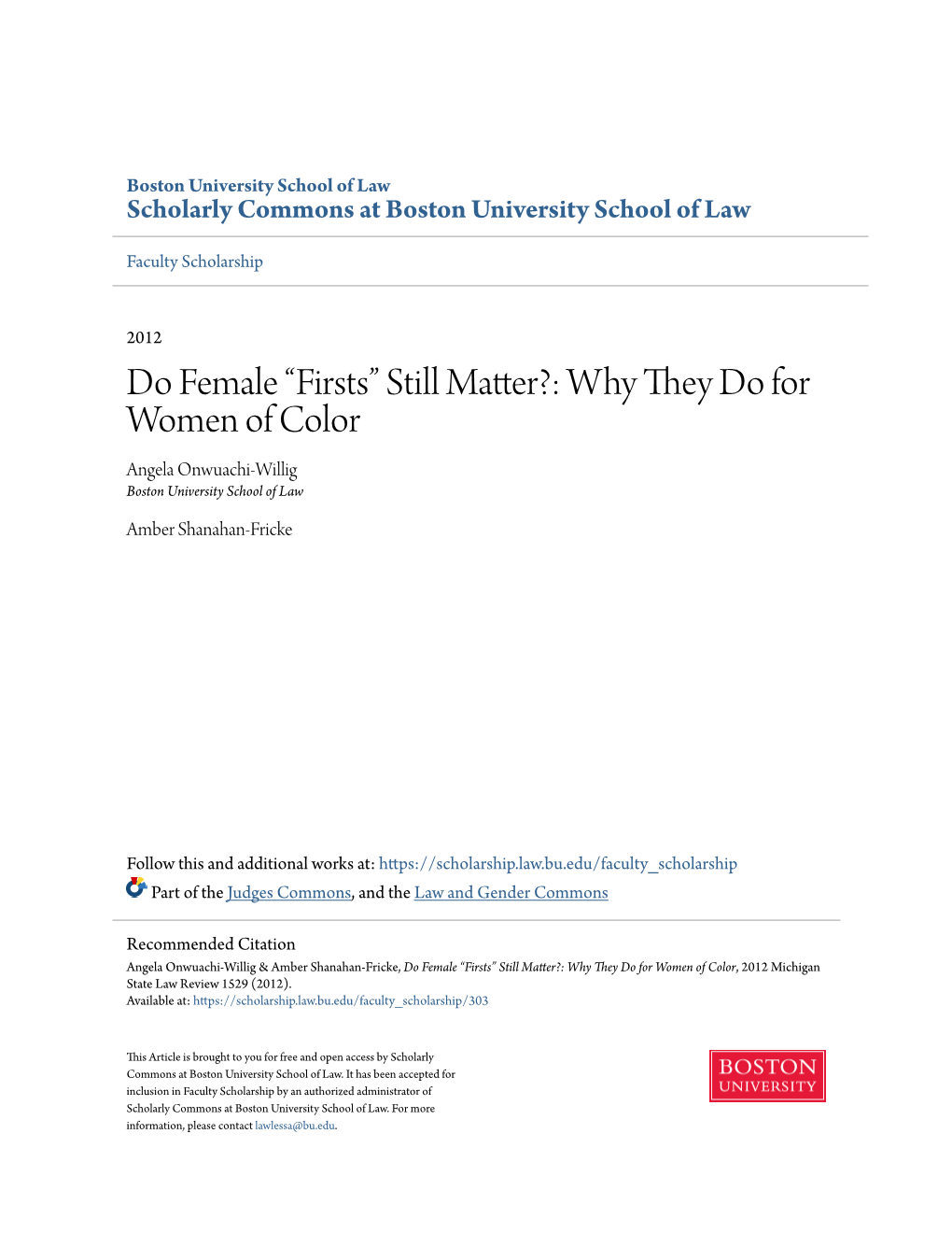 Do Female “Firsts” Still Matter?: Why They Do for Women of Color Angela Onwuachi-Willig Boston University School of Law