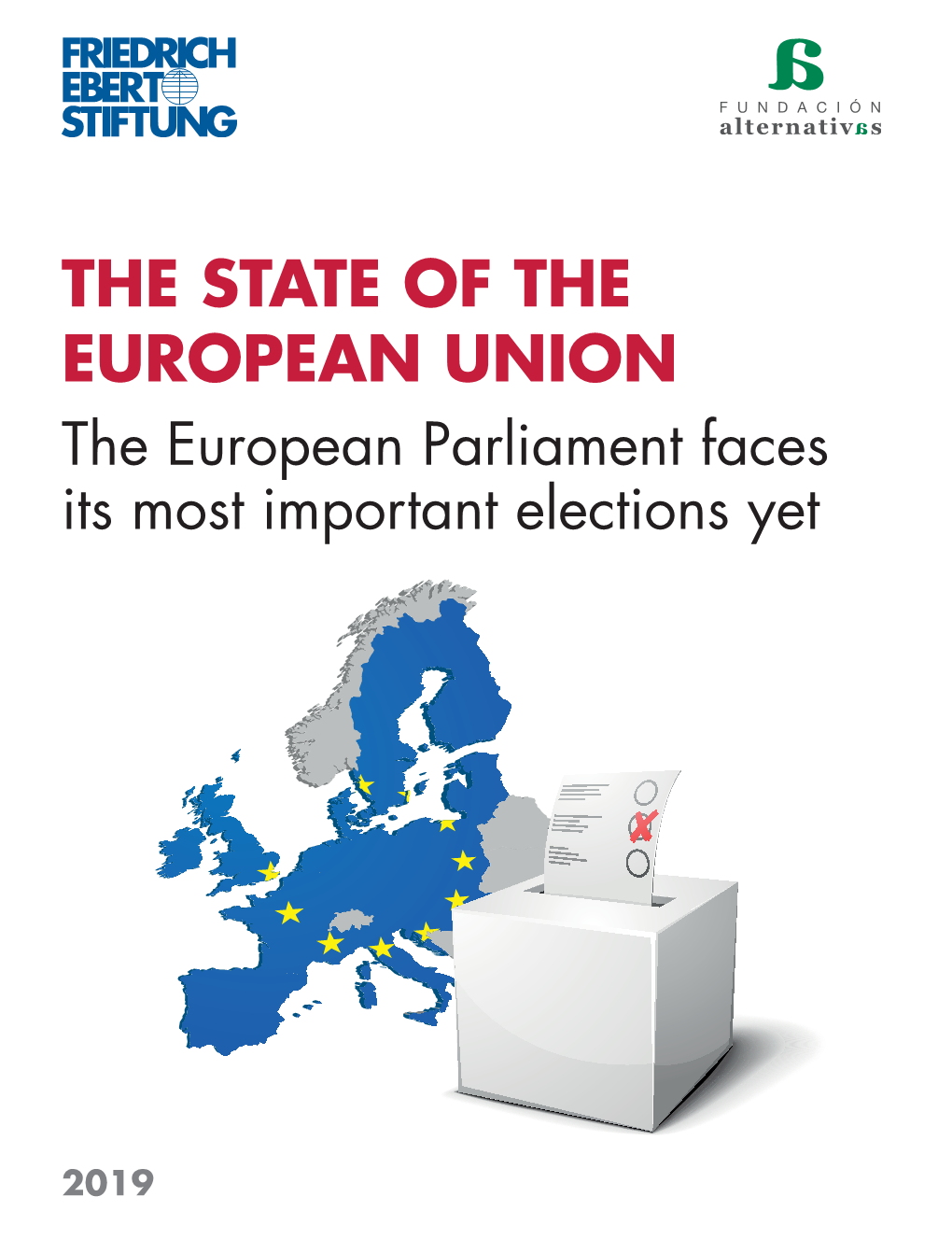 The State of the European Union 2019. the European Parliament Faces Its