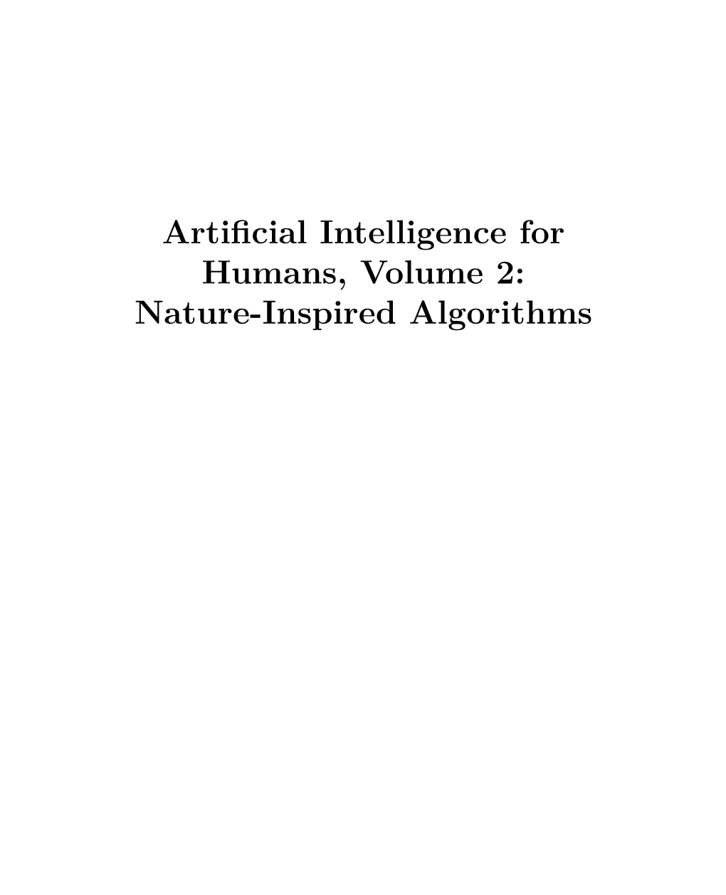 Artificial Intelligence for Humans, Volume 2: Nature-Inspired Algorithms