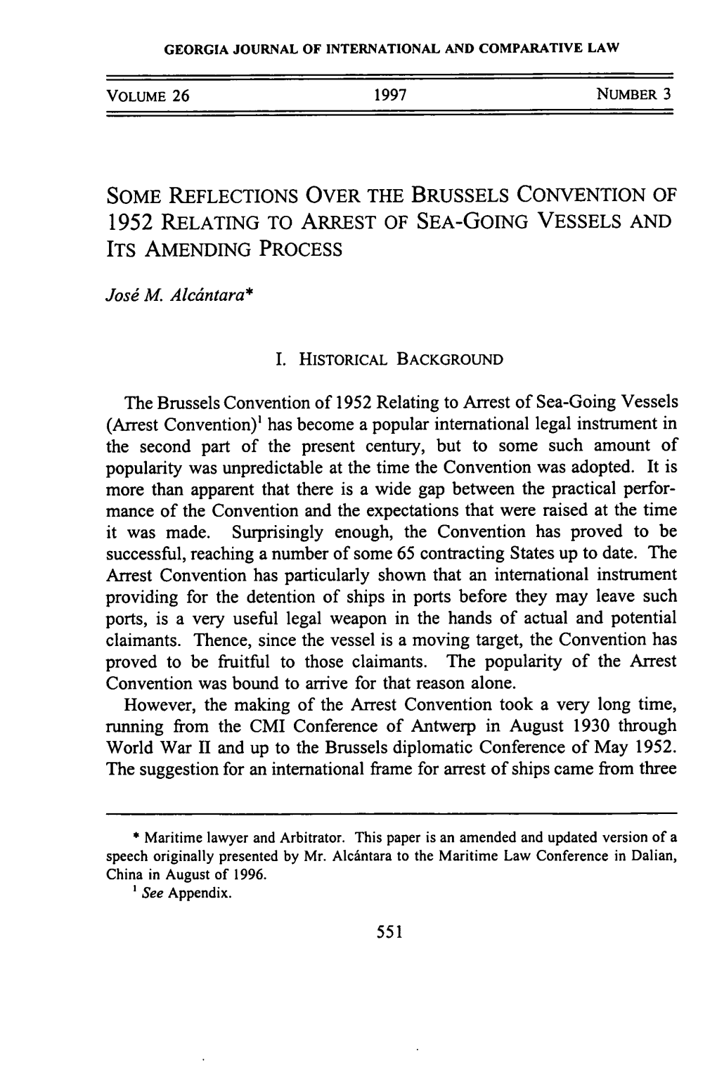 Some Reflections Over the Brussels Convention of 1952 Relating to Arrest of Sea-Going Vessels and Its Amending Process