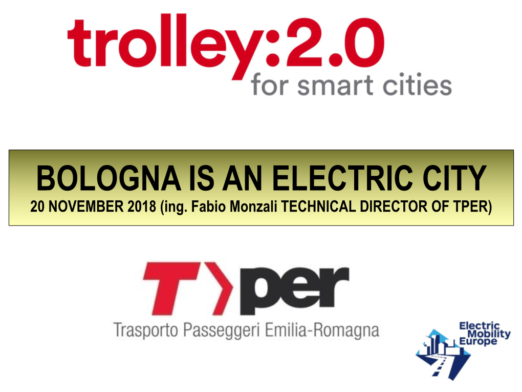 BOLOGNA IS an ELECTRIC CITY 20 NOVEMBER 2018 (Ing