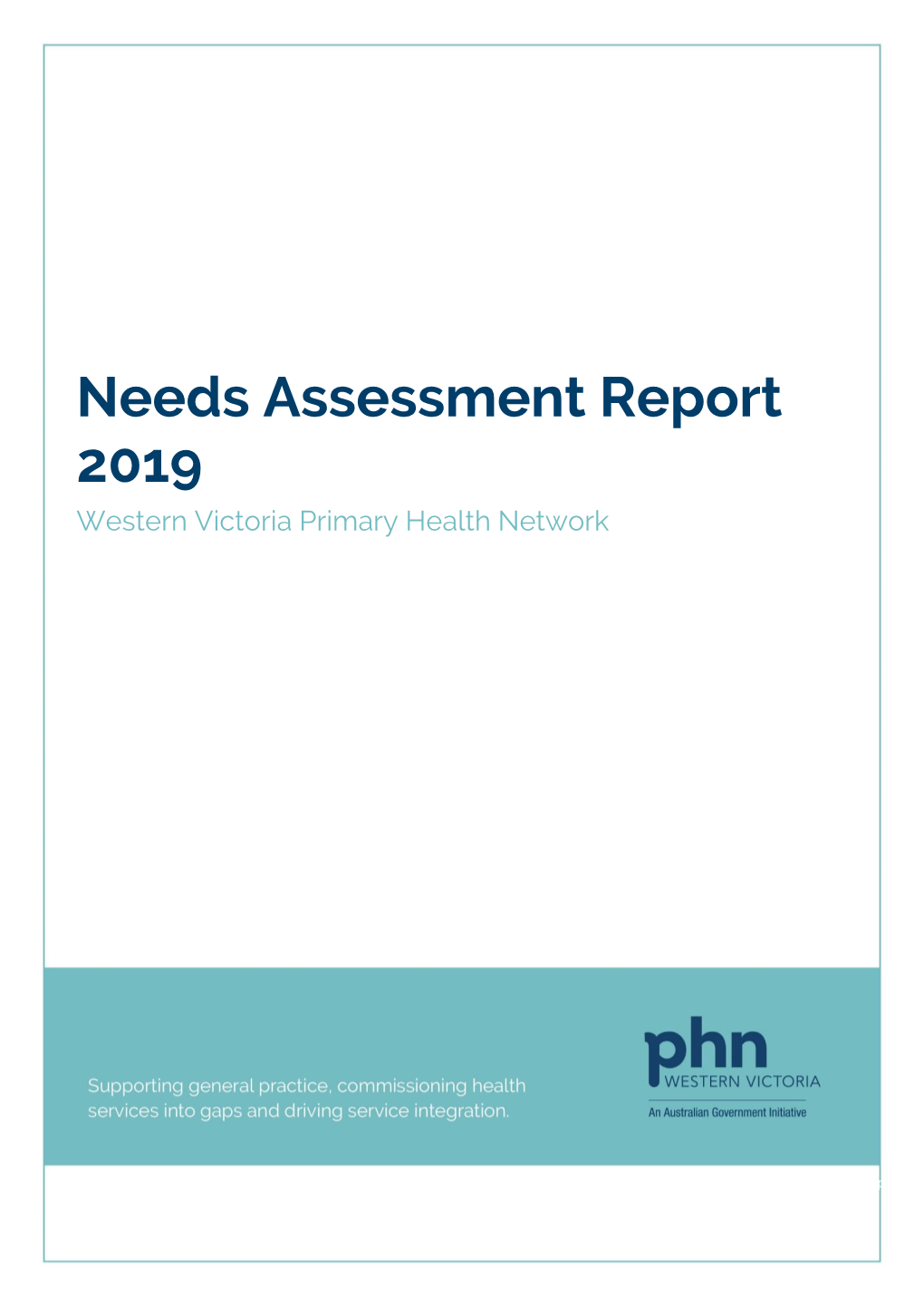 Needs Assessment Report 2019 Western Victoria Primary Health Network