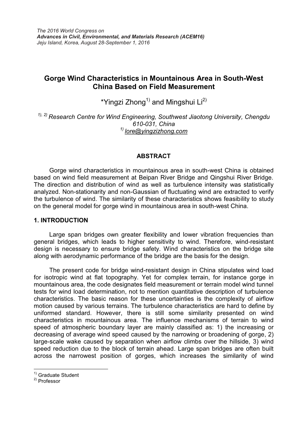 Gorge Wind Characteristics in Mountainous Area in South-West China Based on Field Measurement