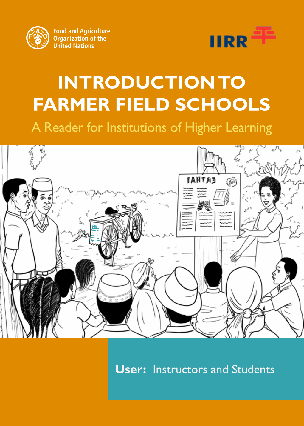 INTRODUCTION to FARMER FIELD SCHOOLS a Reader for Institutions of Higher Learning