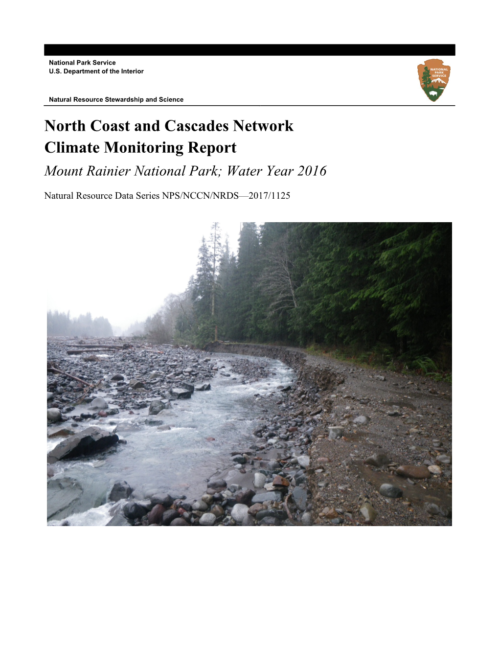 North Coast and Cascades Network Climate Monitoring Report Mount Rainier National Park; Water Year 2016