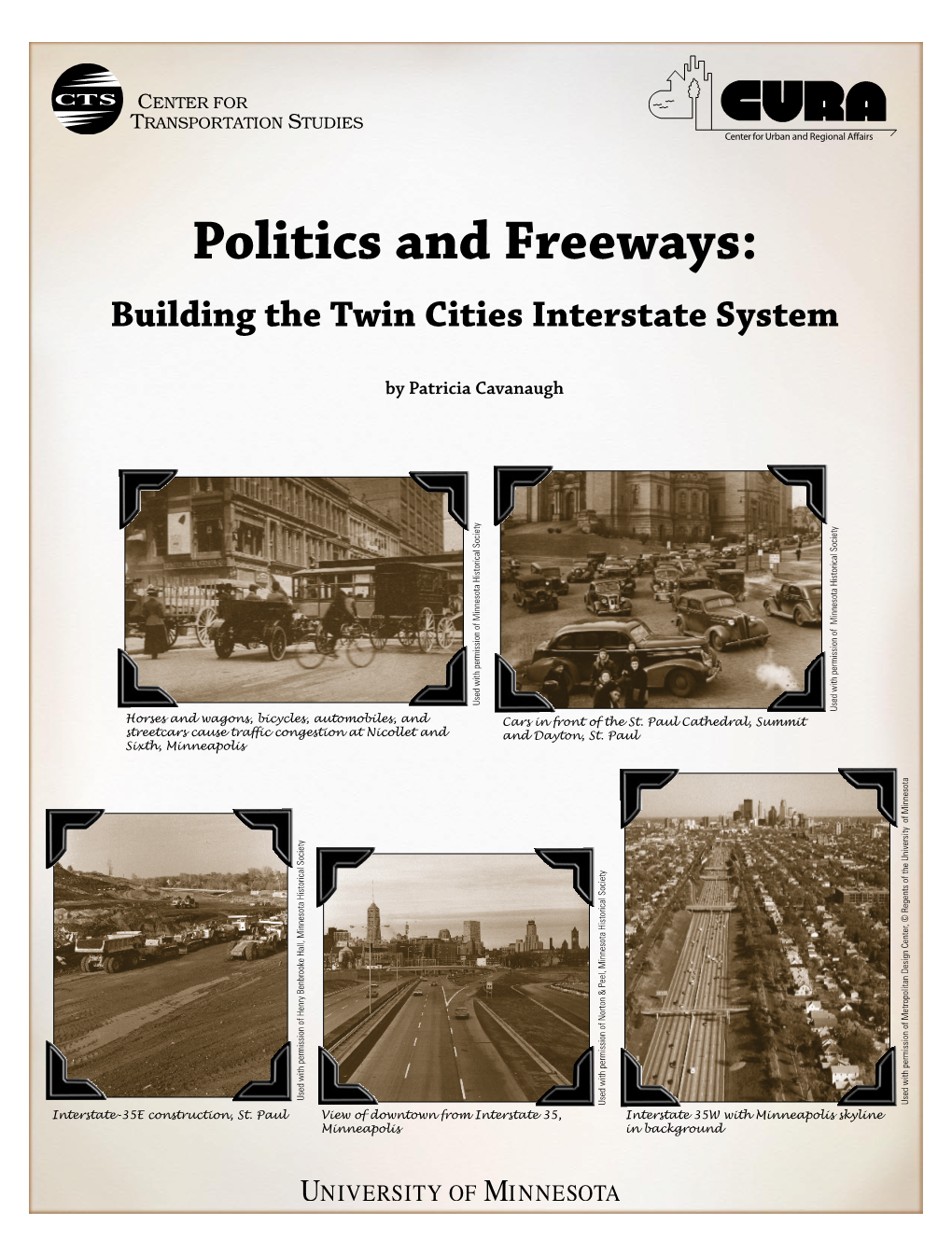 Politics and Freeways: Building the Twin Cities Interstate System