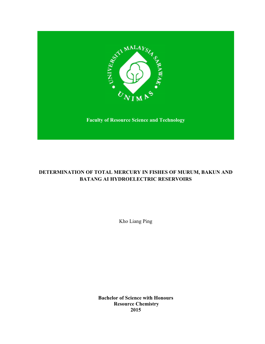 Determination of Total Mercury in Fishes of Murum, Bakun and Batang Ai Hydroelectric Reservoirs