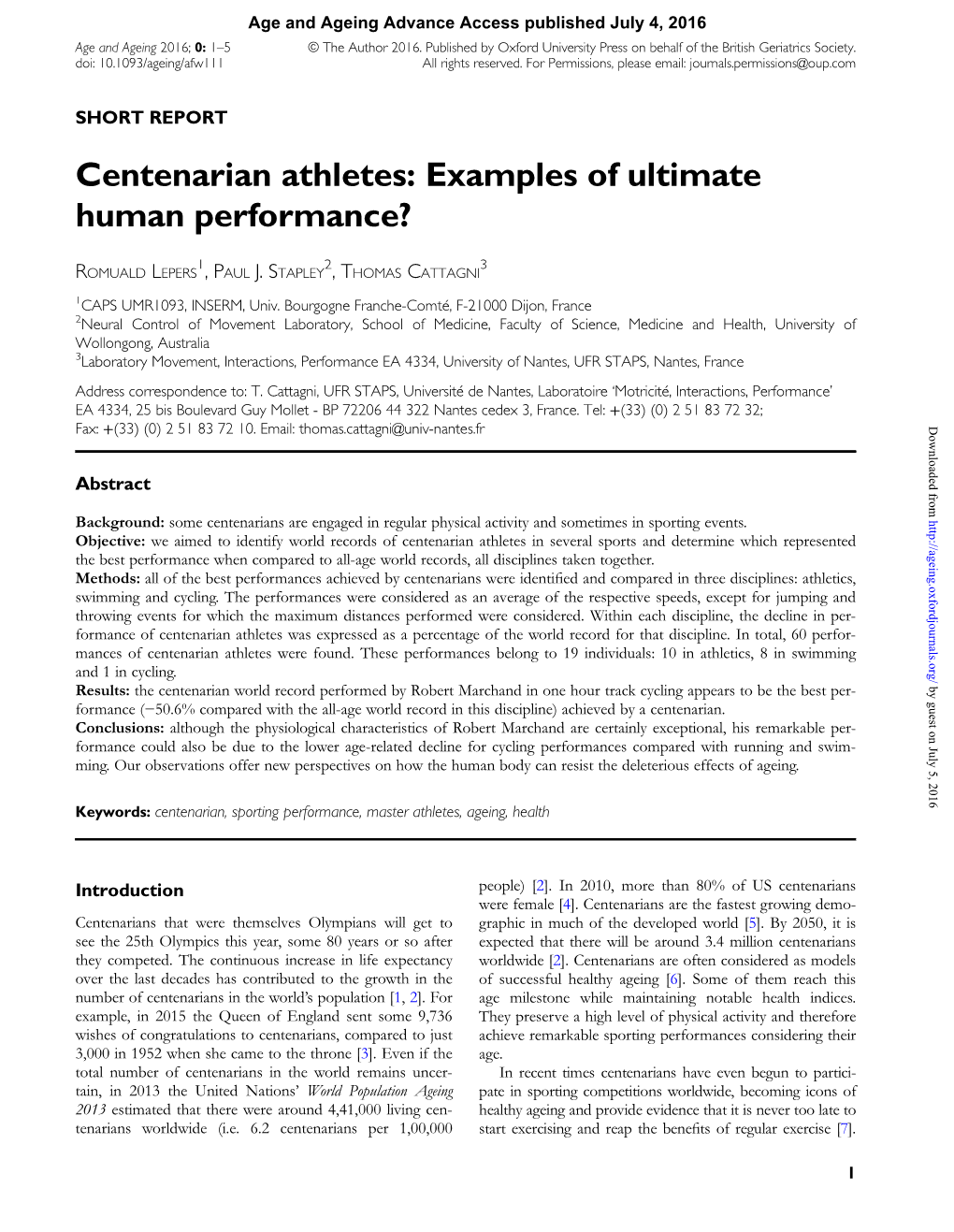 Centenarian Athletes: Examples of Ultimate Human Performance?