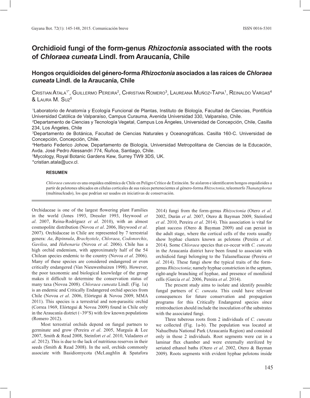 Orchidioid Fungi of the Form-Genus Rhizoctonia Associated with the Roots of Chloraea Cuneata Lindl