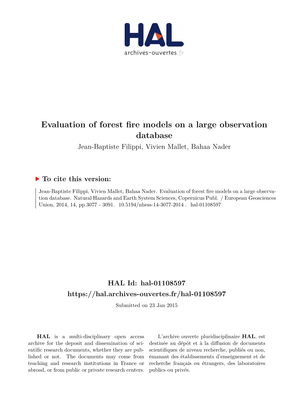 Evaluation of Forest Fire Models on a Large Observation Database Jean-Baptiste Filippi, Vivien Mallet, Bahaa Nader