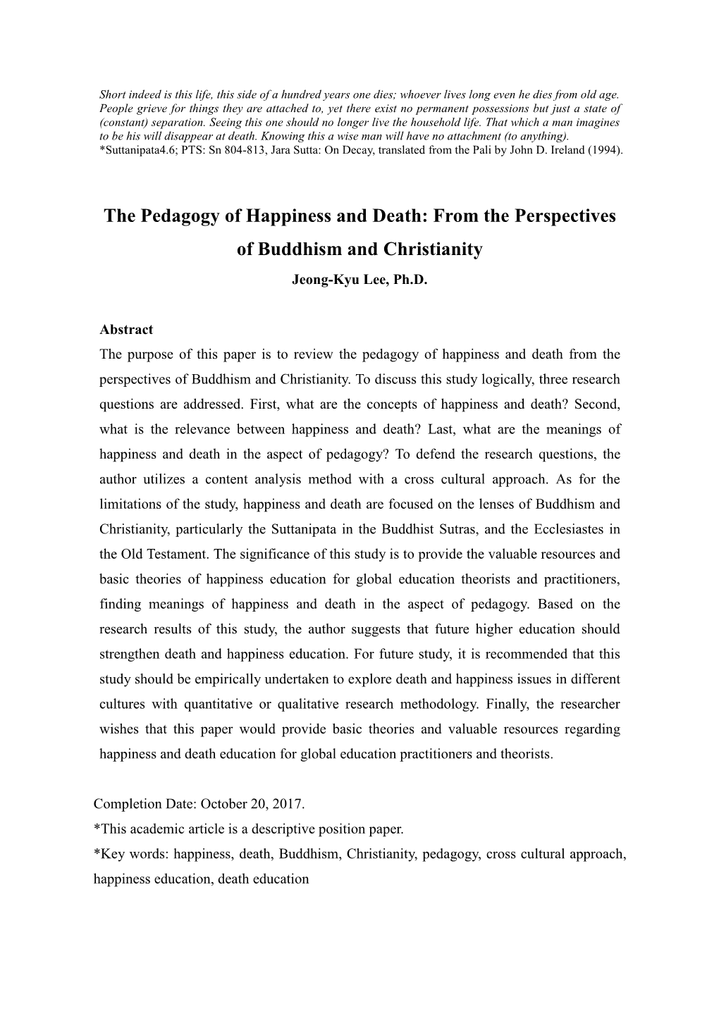 The Pedagogy of Happiness and Death: from the Perspectives of Buddhism and Christianity Jeong-Kyu Lee, Ph.D