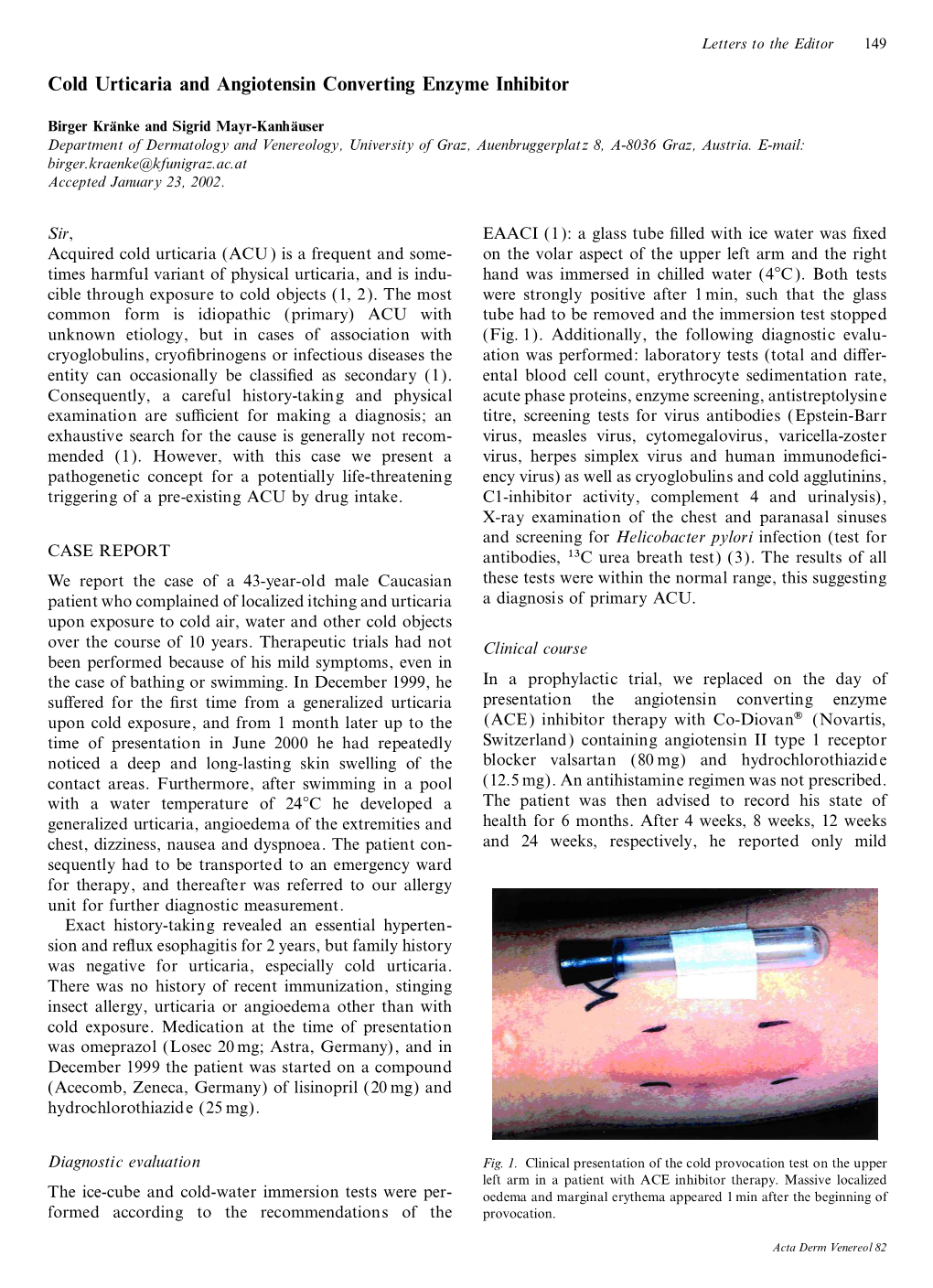 Cold Urticaria and Angiotensin Converting Enzyme Inhibitor