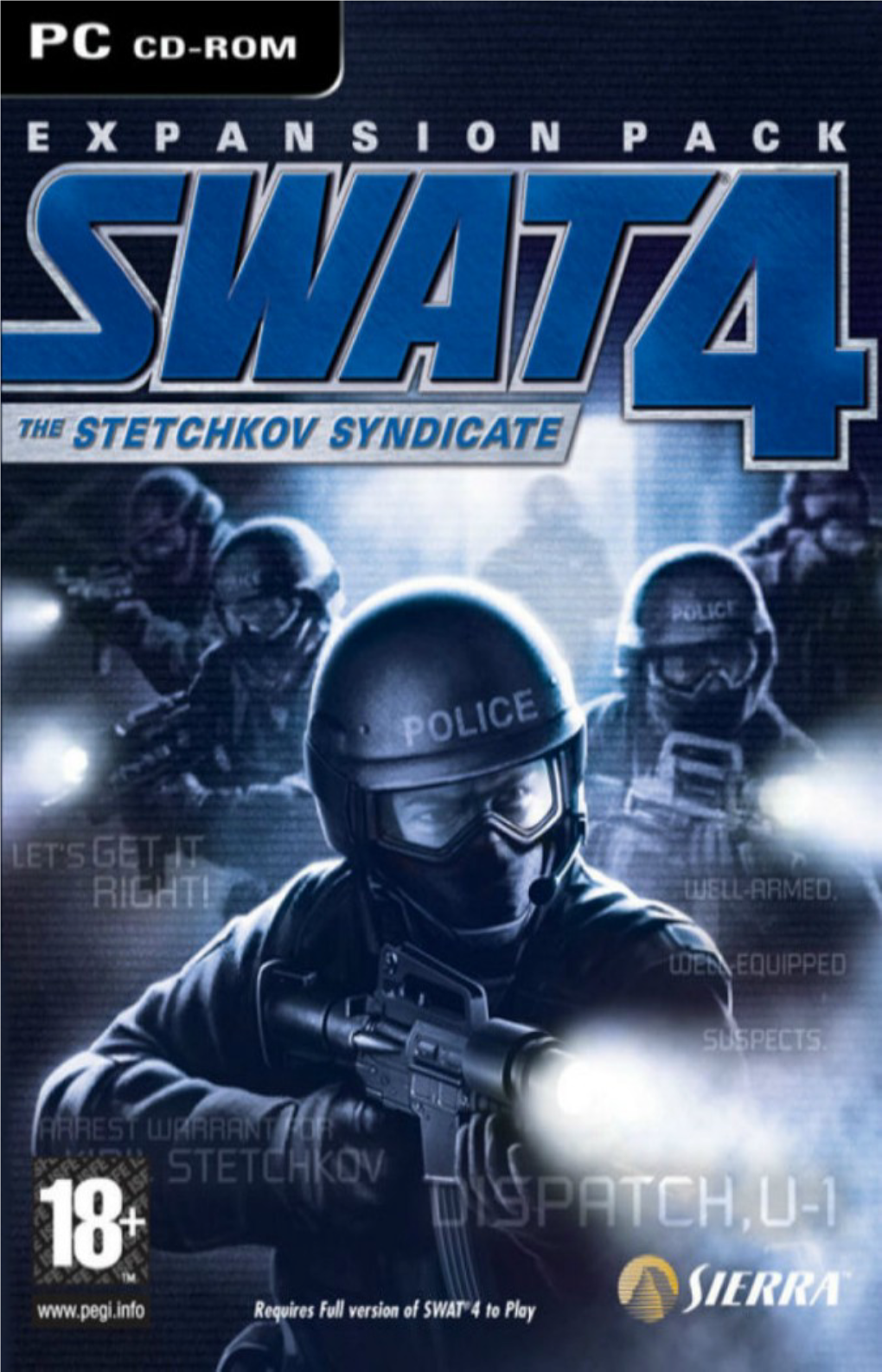 Police Quest: SWAT 4: the Stetchkov Syndicate