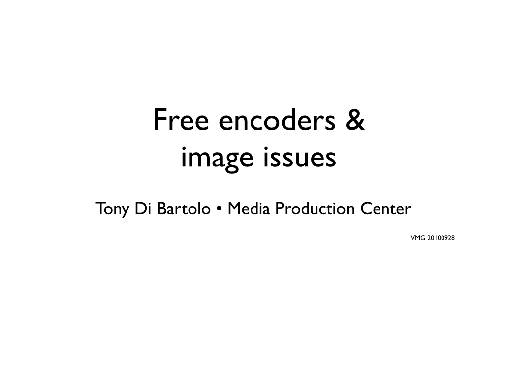 Free Encoders & Image Issues