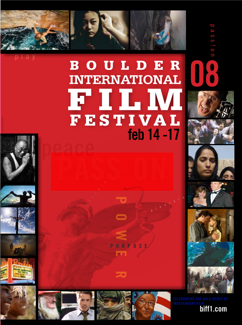 Boulder International Film Festival Welcome to an Exhibition of the Best Works of the Greatest Film Artists of Their Genres
