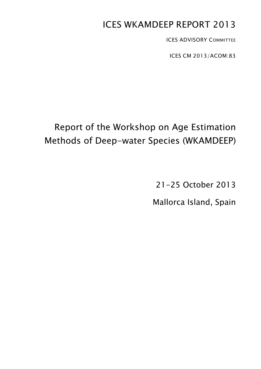 Report of the Workshop on Age Estimation Methods of Deep-Water Species (WKAMDEEP)