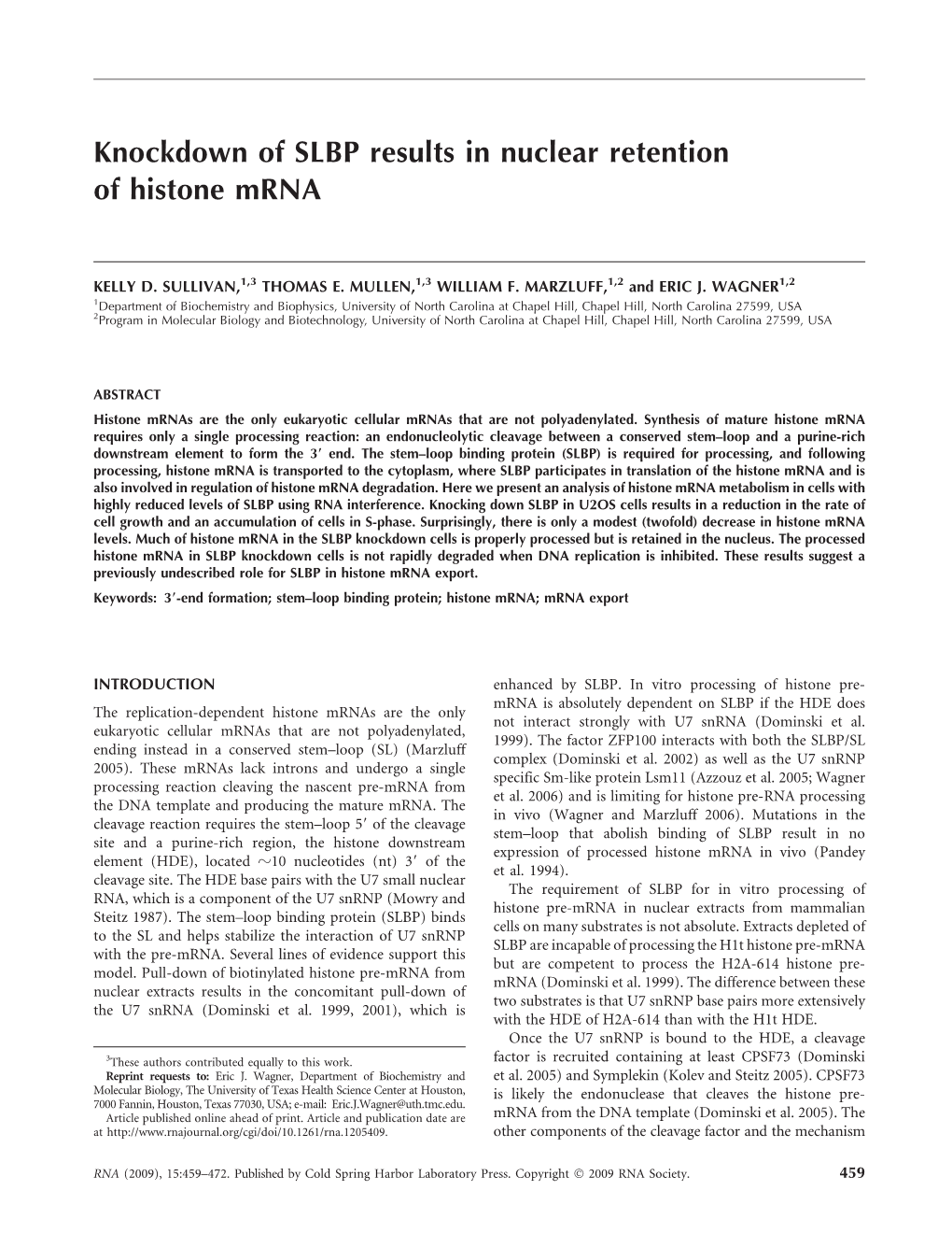 Knockdown of SLBP Results in Nuclear Retention of Histone Mrna