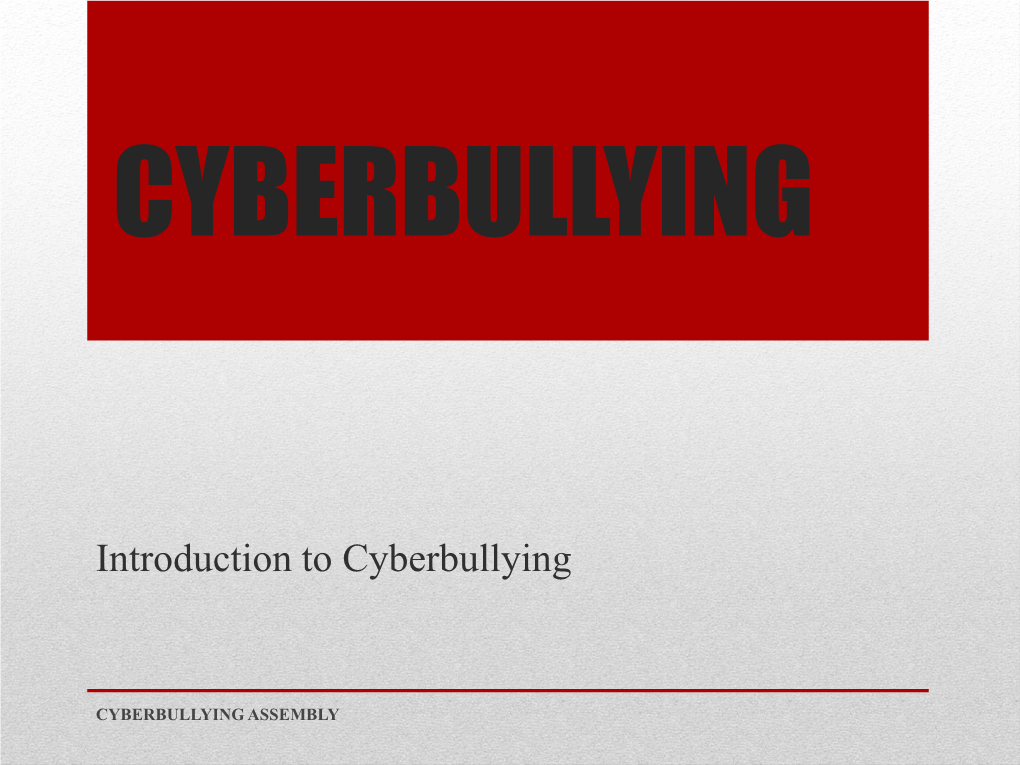 Introduction to Cyberbullying