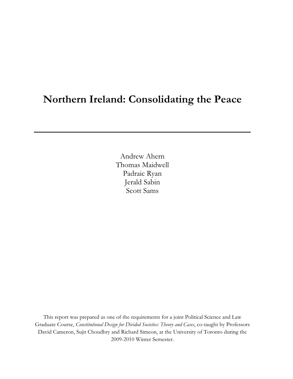 Northern Ireland: Consolidating the Peace