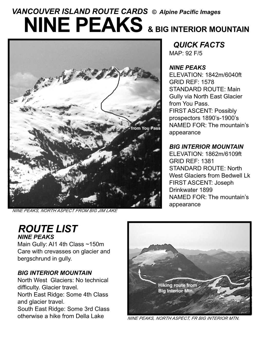 Nine Peaks & Big Interior Mountain Quick Facts Map: 92 F/5