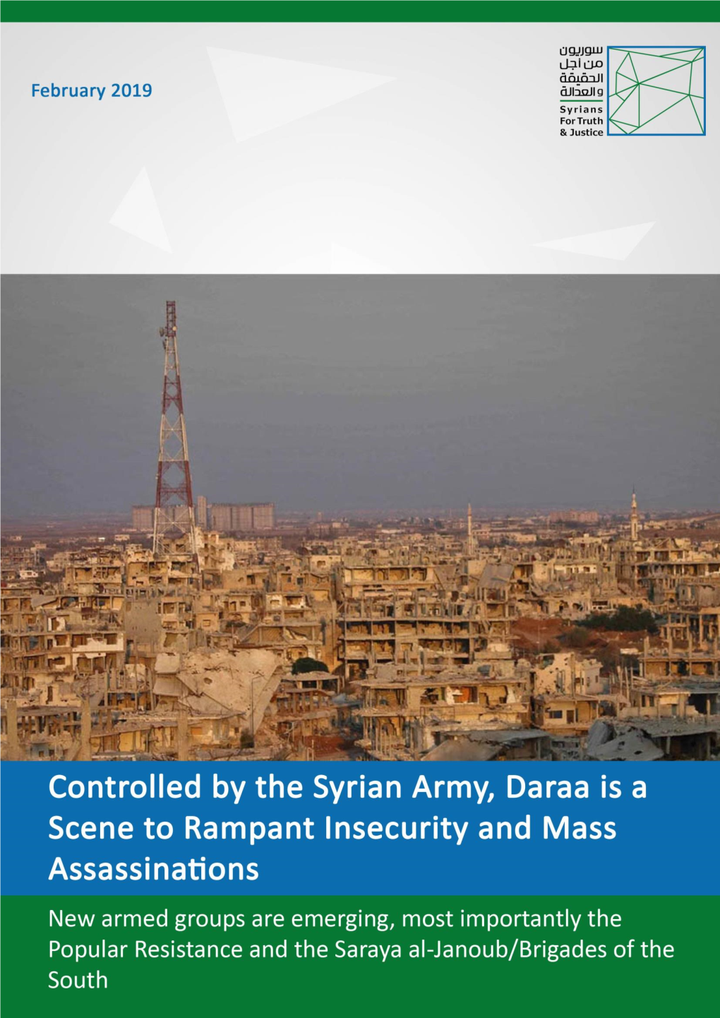 Controlled by the Syrian Army, Daraa Is a Scene to Rampant Insecurity and Mass Assassinations