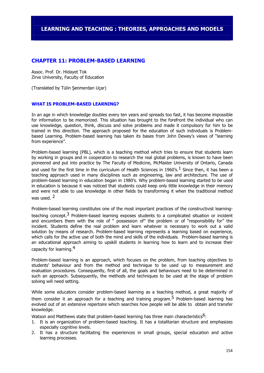 Learning and Teaching : Theories, Approaches and Models