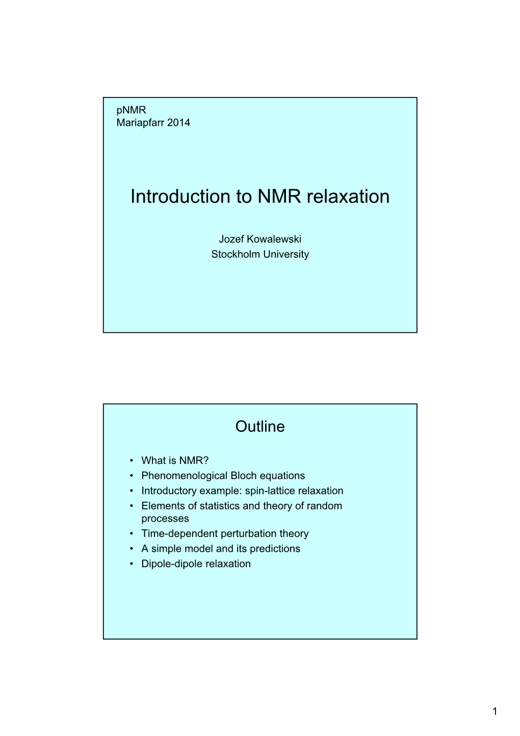 Introduction to NMR Relaxation