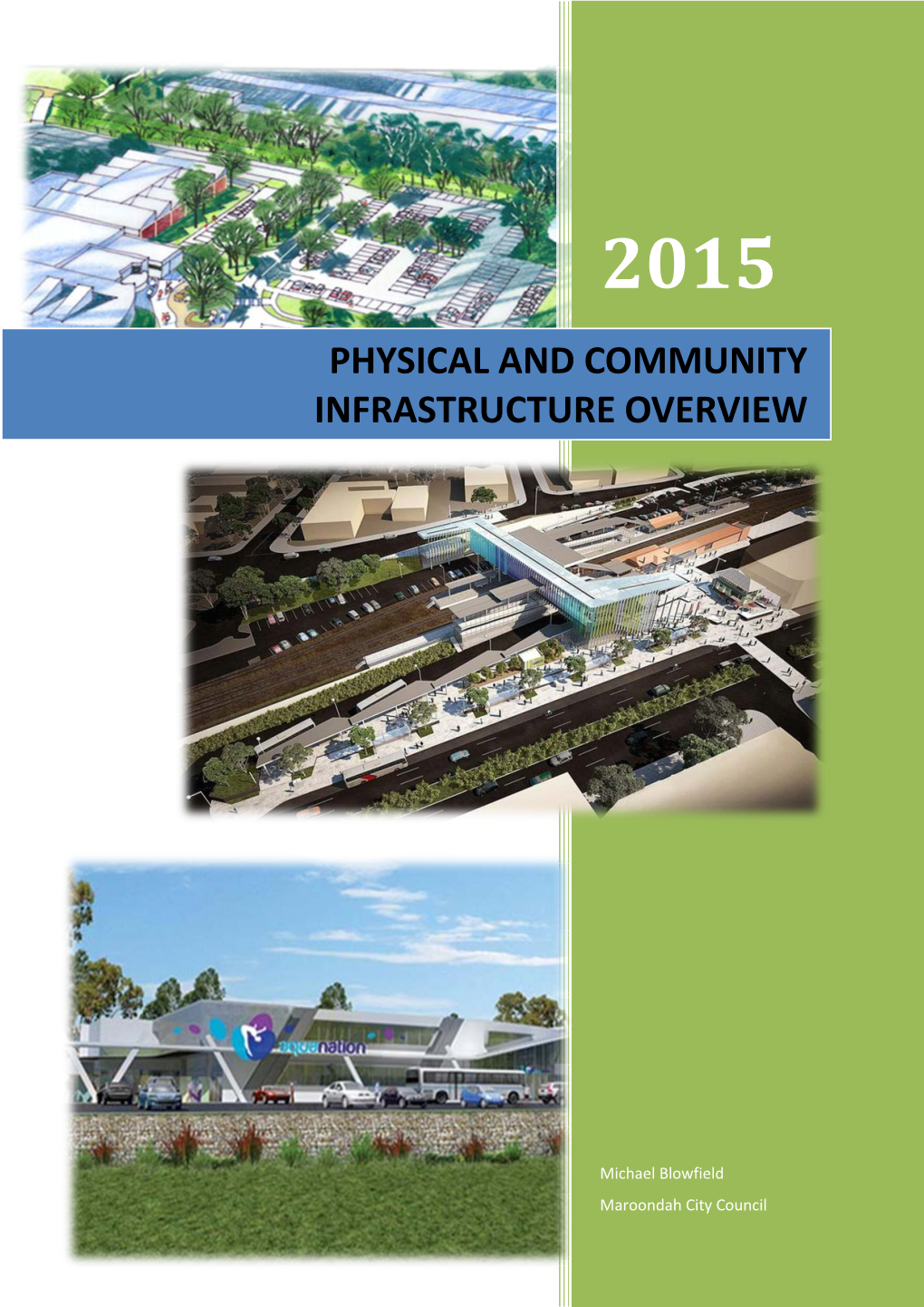 Physical and Community Infrastructure Overview