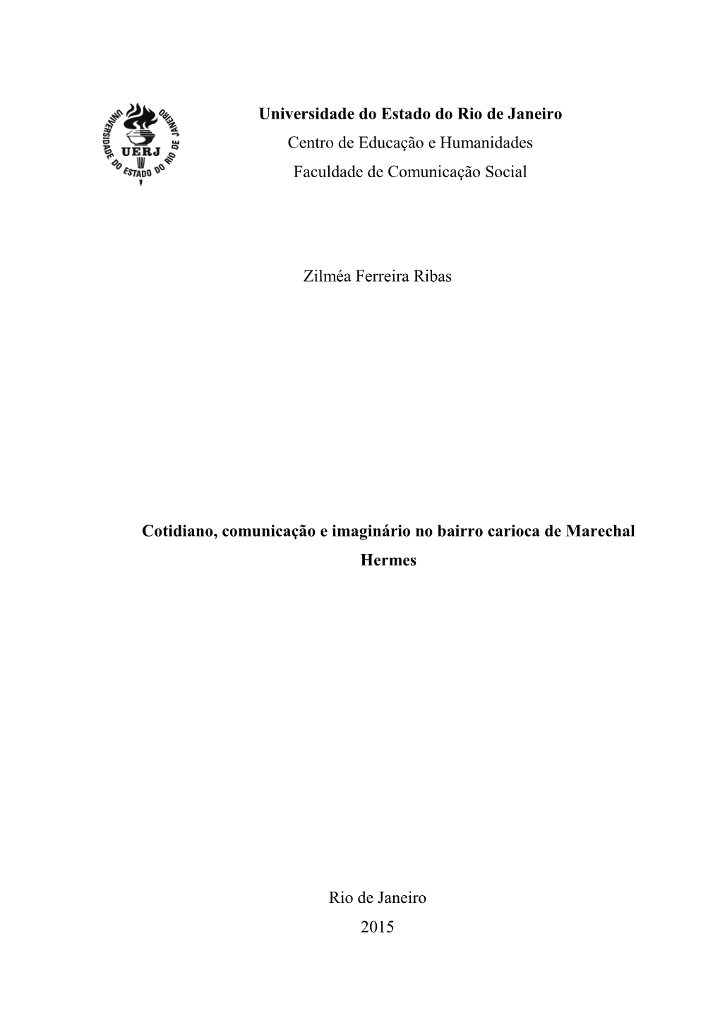 Universidade Do Estado Do Rio De Janeiro Centro De Educação E Humanidades Faculdade De Comunicação Social