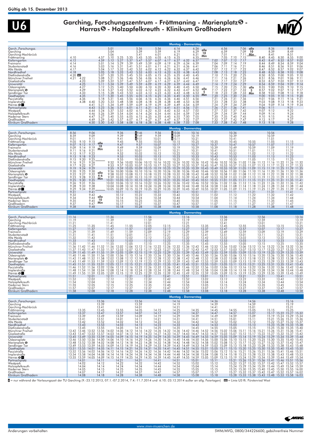 Garching, Forschungszentrum - Fröttmaning - Marienplatz - Harras - Holzapfelkreuth - Klinikum Großhadern