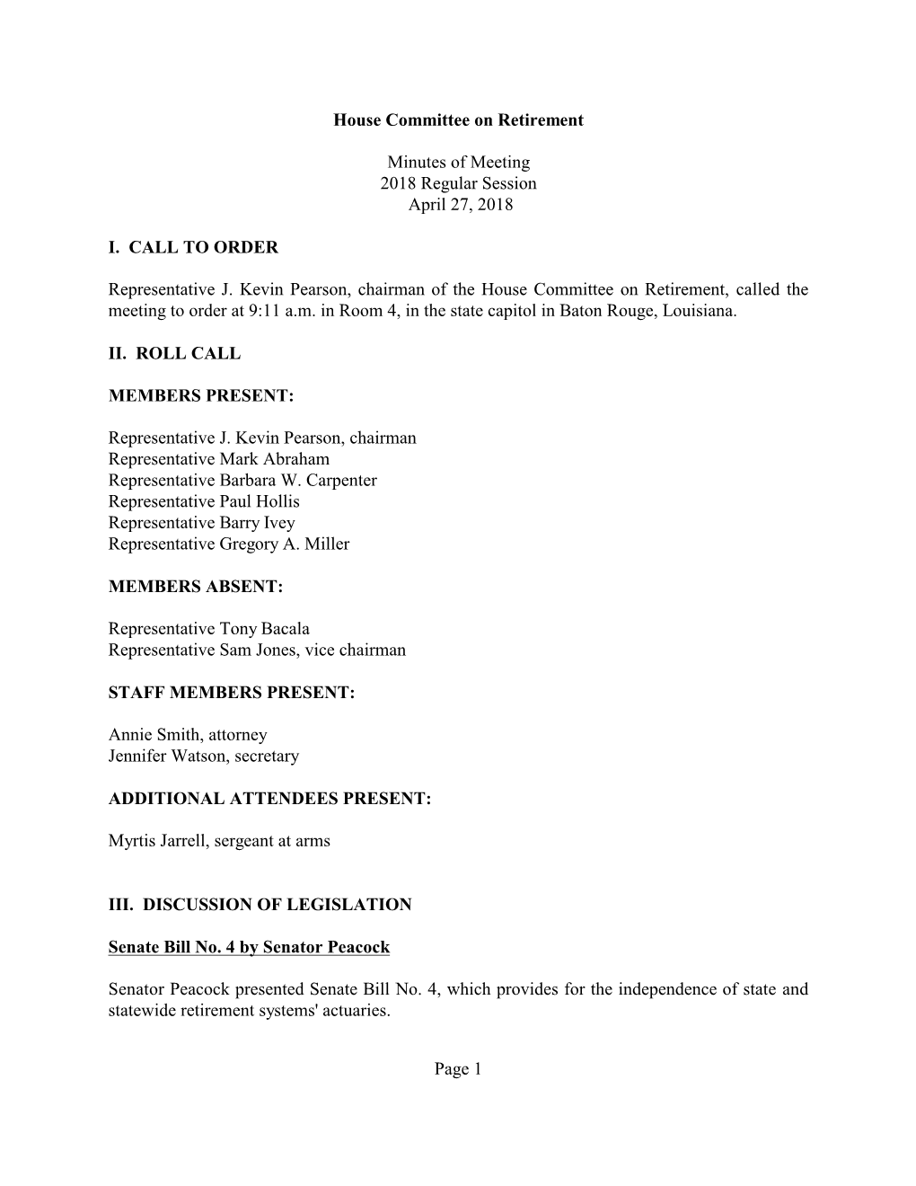 House Committee on Retirement Minutes of Meeting 2018 Regular Session April 27, 2018 I. CALL to ORDER Representative J. Kevin P