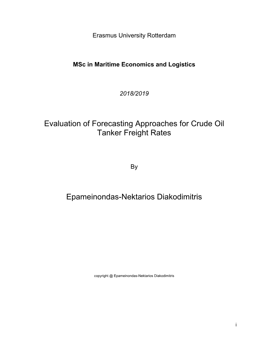 Evaluation of Forecasting Approaches for Crude Oil Tanker Freight Rates