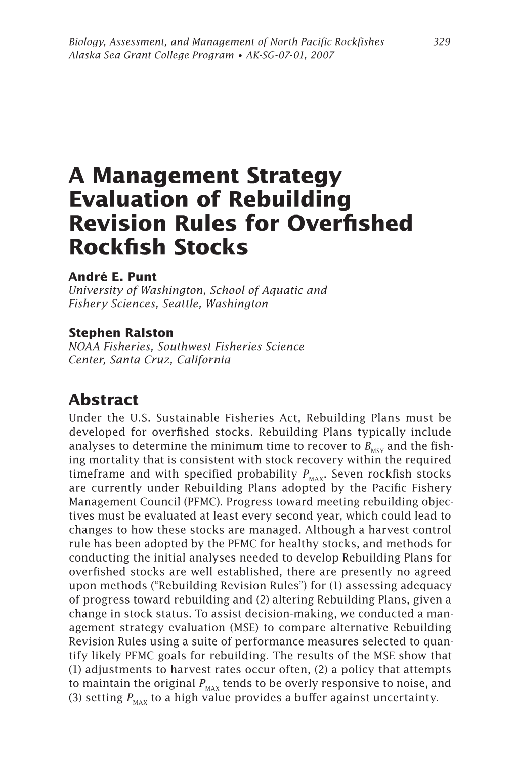 A Management Strategy Evaluation of Rebuilding Revision Rules for Overfished Rockfish Stocks André E
