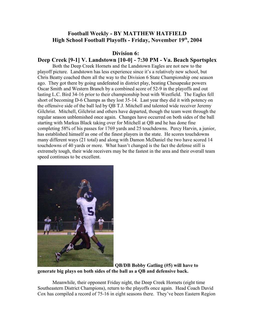 Football Weekly - by MATTHEW HATFIELD High School Football Playoffs - Friday, November 19Th, 2004