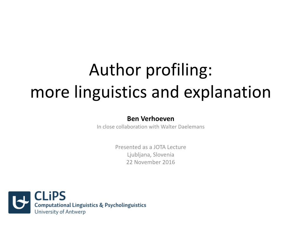 Author Profiling: More Linguistics and Explanation