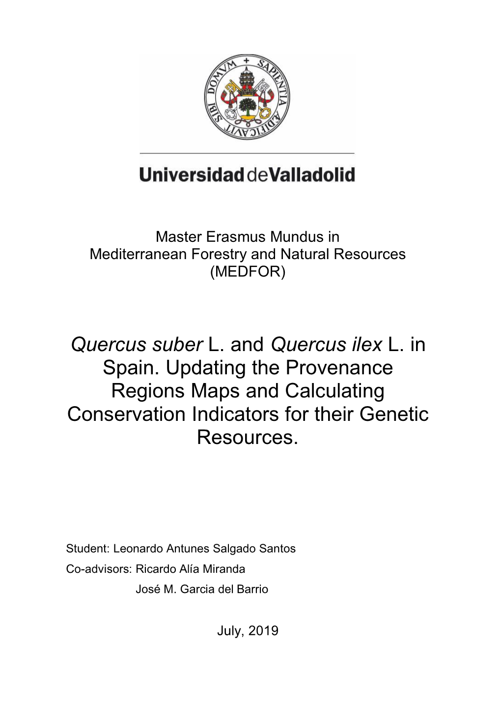 Quercus Suber L. and Quercus Ilex L. in Spain. Updating the Provenance Regions Maps and Calculating Conservation Indicators for Their Genetic Resources