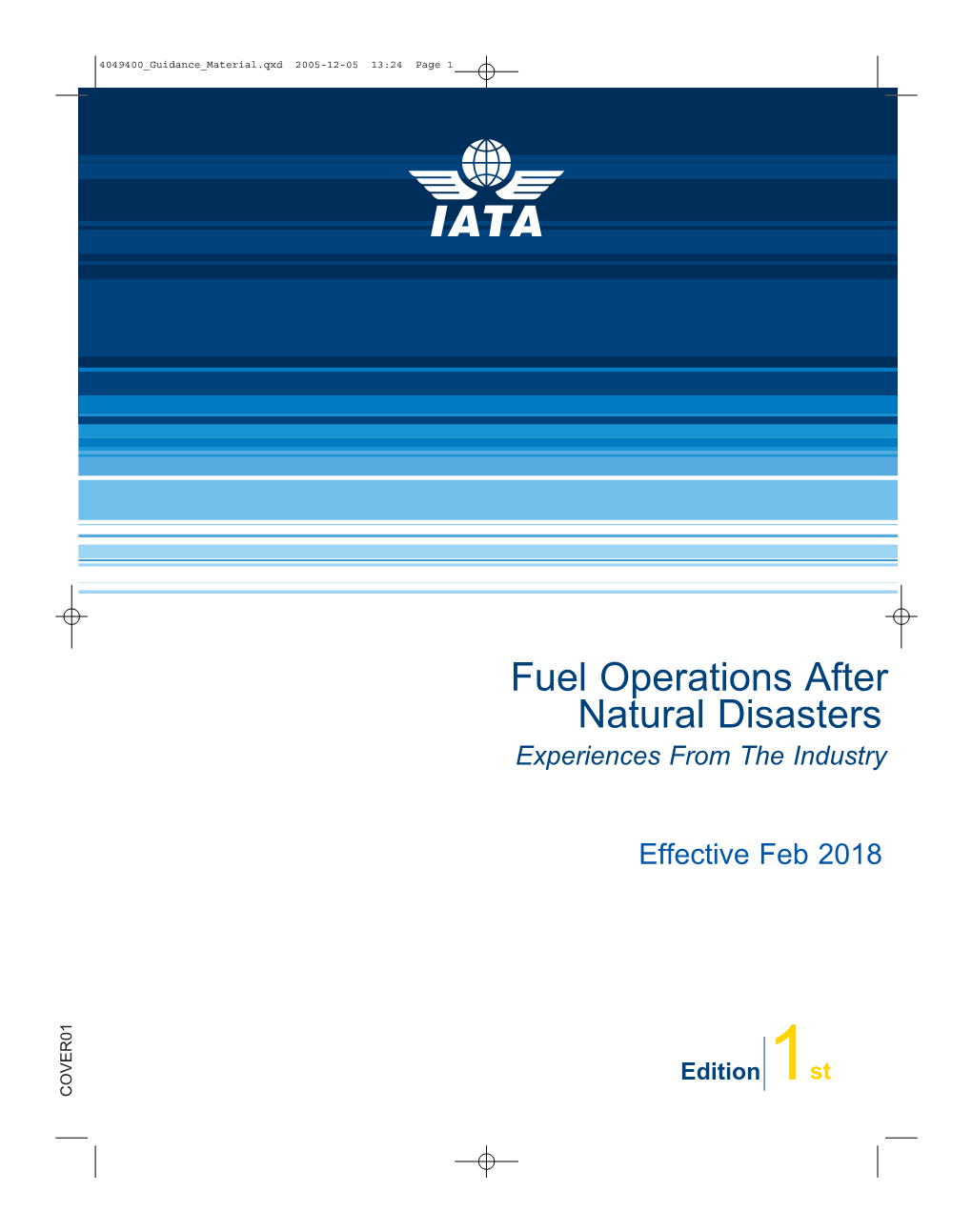 Fuel Operations After Natural Disasters Experiences from the Industry