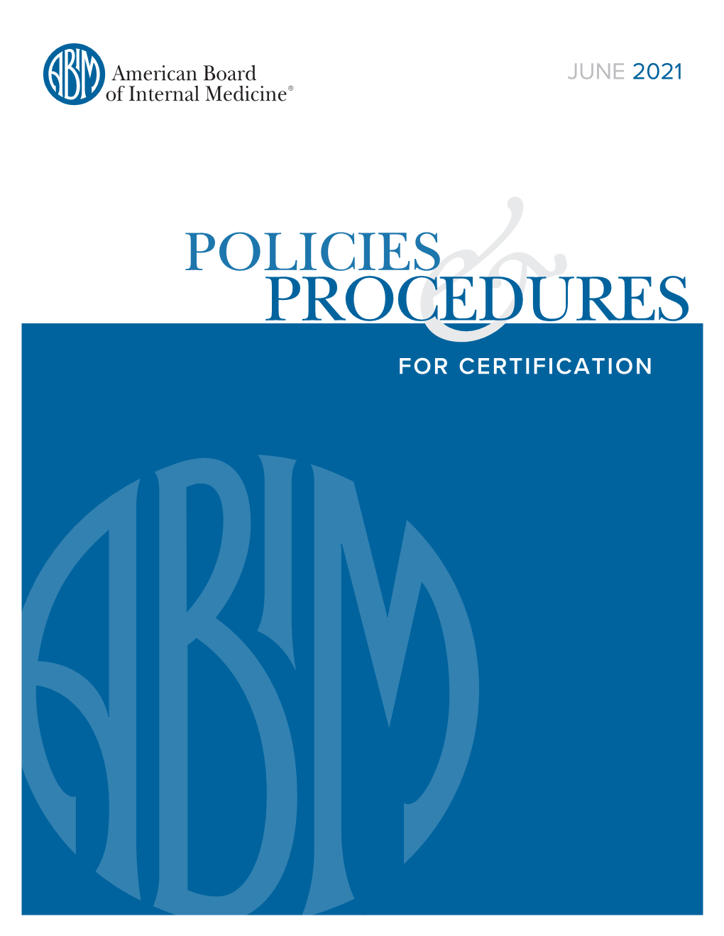 Policies and Procedures for Certification, June 2021