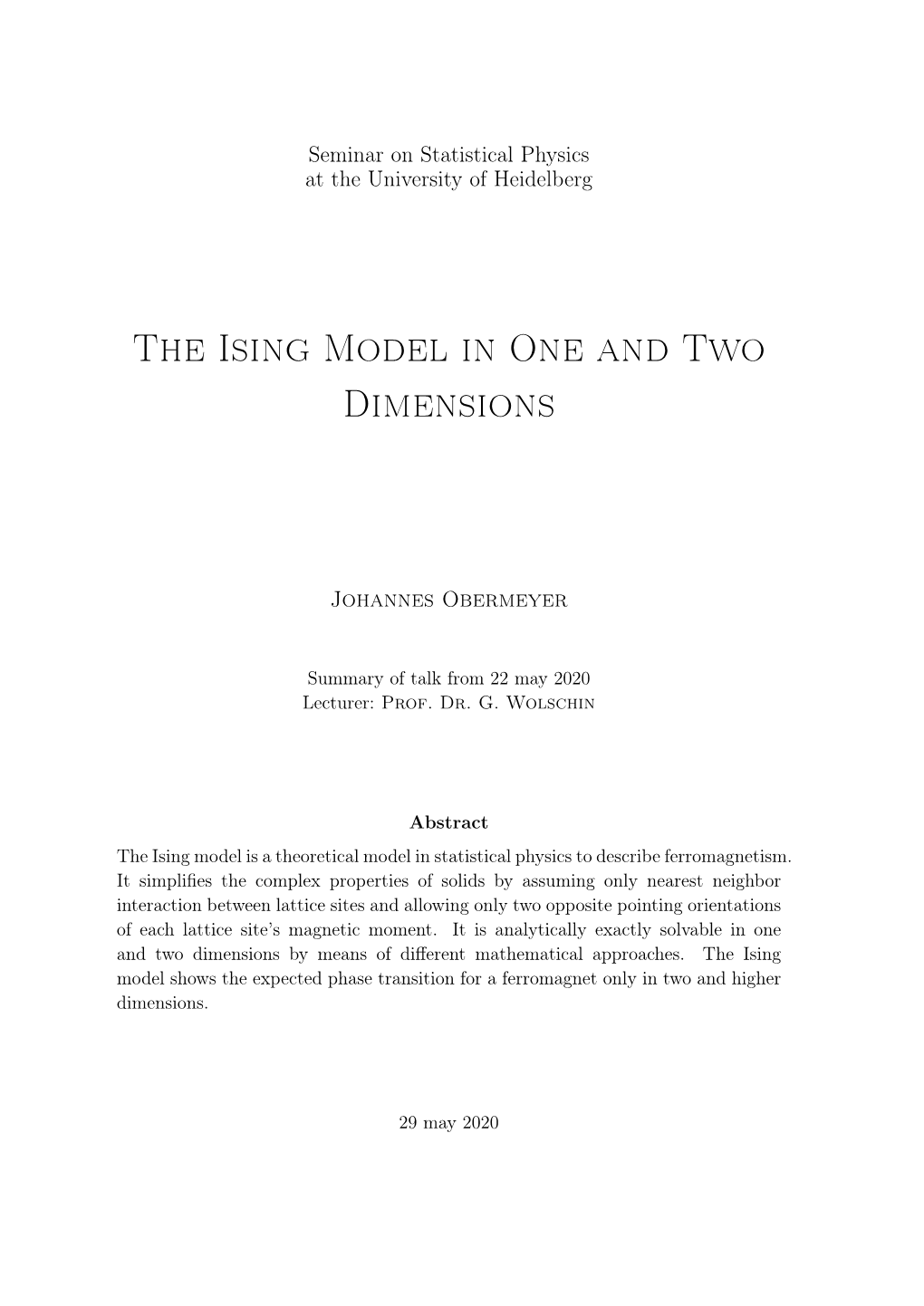 The Ising Model in One and Two Dimensions