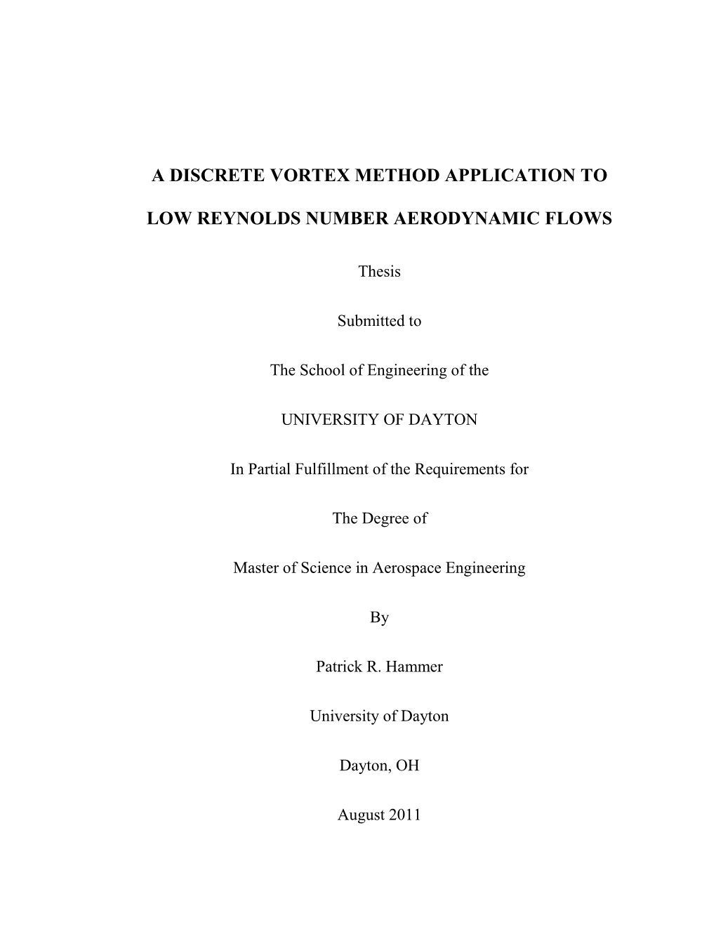 A Discrete Vortex Method Application to Low Reynolds Number Aerodynamic