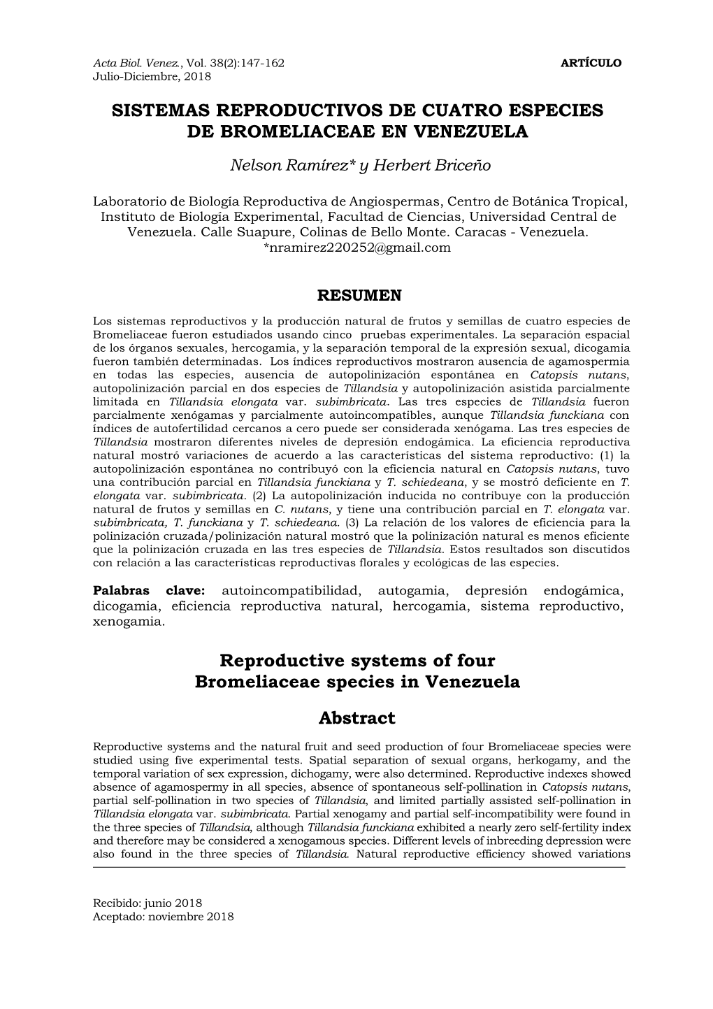 SISTEMAS REPRODUCTIVOS DE CUATRO ESPECIES DE BROMELIACEAE EN VENEZUELA Nelson Ramírez* Y Herbert Briceño