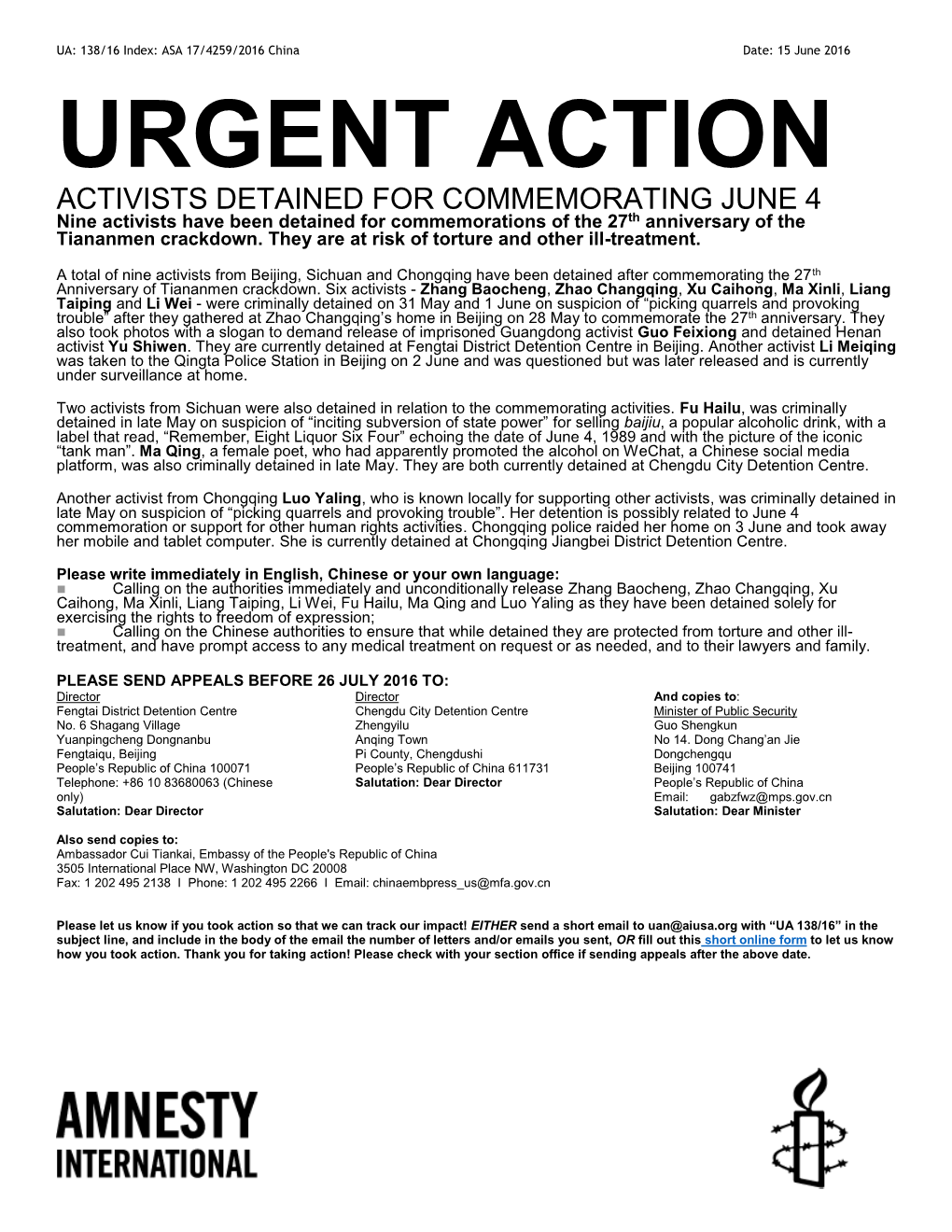 URGENT ACTION ACTIVISTS DETAINED for COMMEMORATING JUNE 4 Nine Activists Have Been Detained for Commemorations of the 27Th Anniversary of the Tiananmen Crackdown