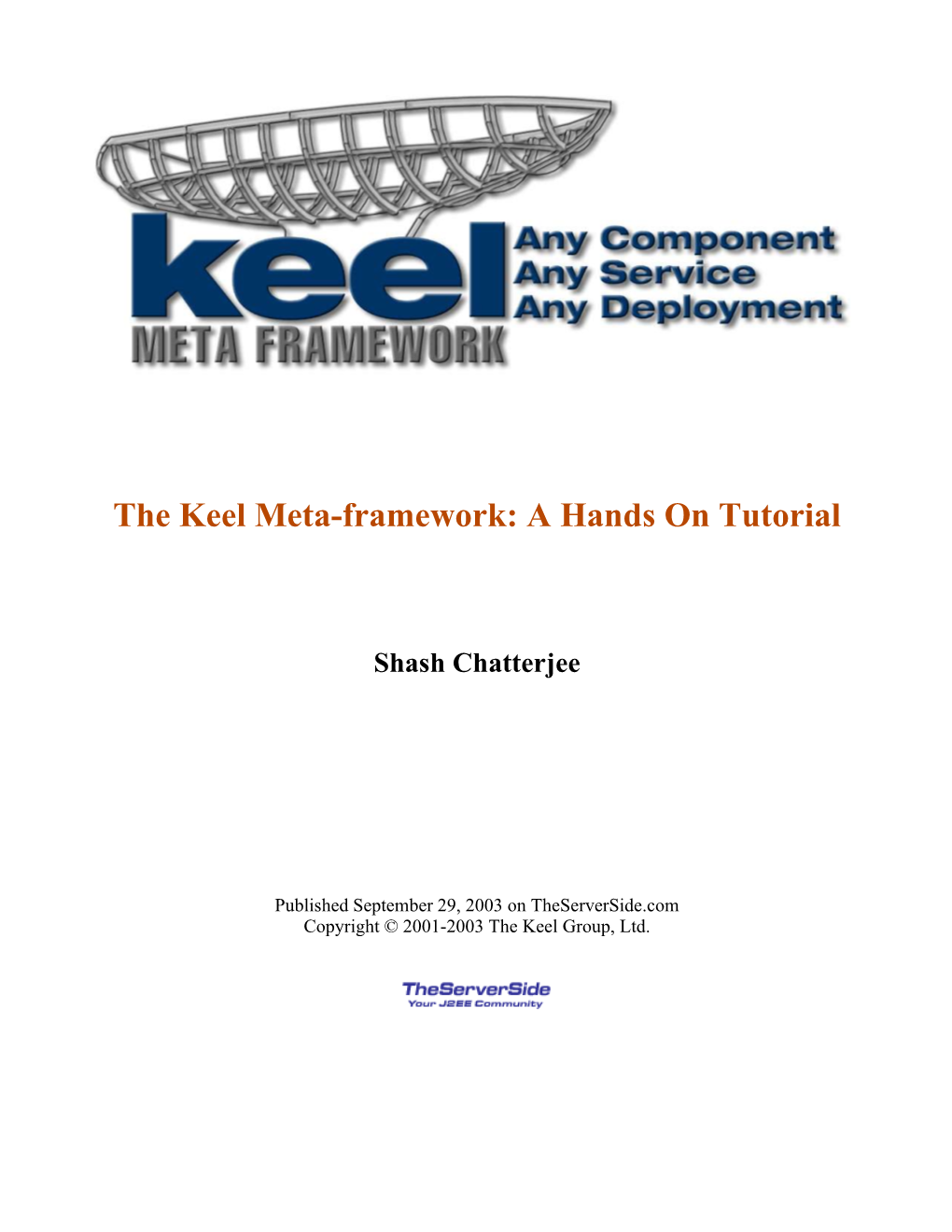 The Keel Meta-Framework: a Hands on Tutorial